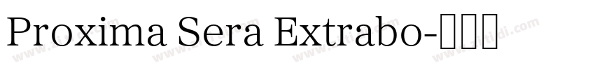 Proxima Sera Extrabo字体转换